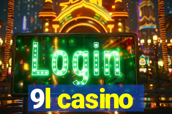 9l casino